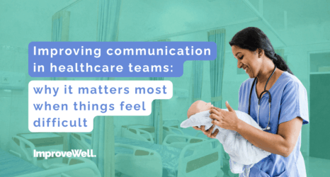 improving communication in healthcare teams